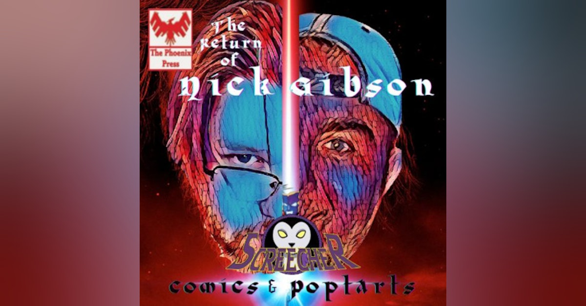 S3EP19: Comics & Pop-tarts presents - The Return of Nick Gibson (Phoenix Press)