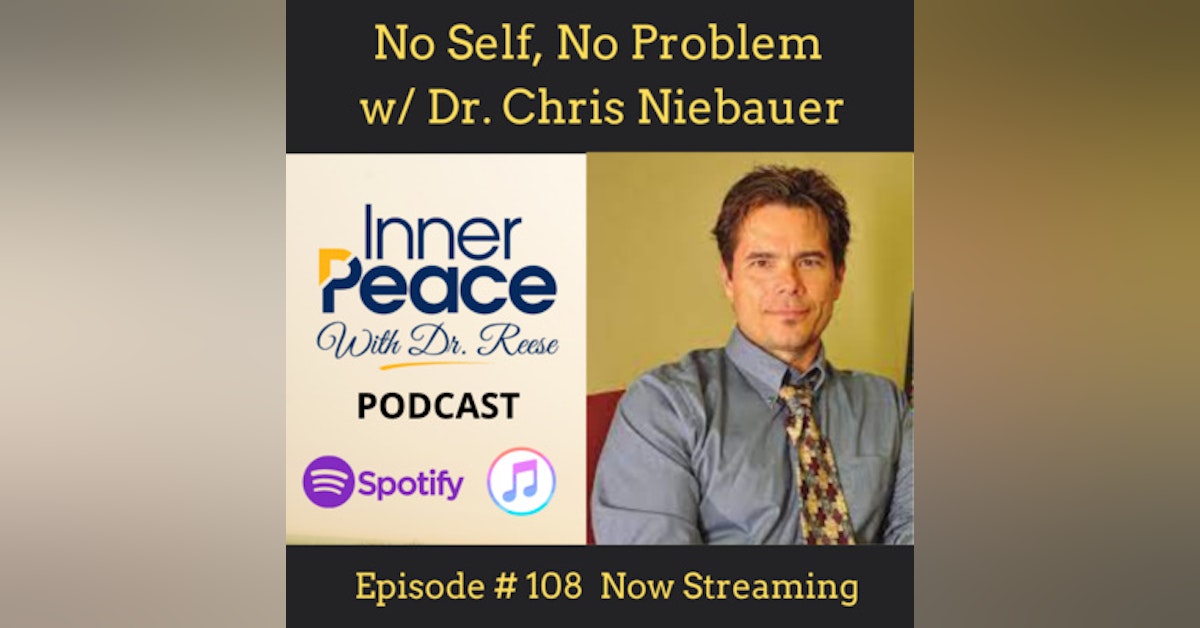 No Self, No Problem w/ Dr. Chris Niebauer