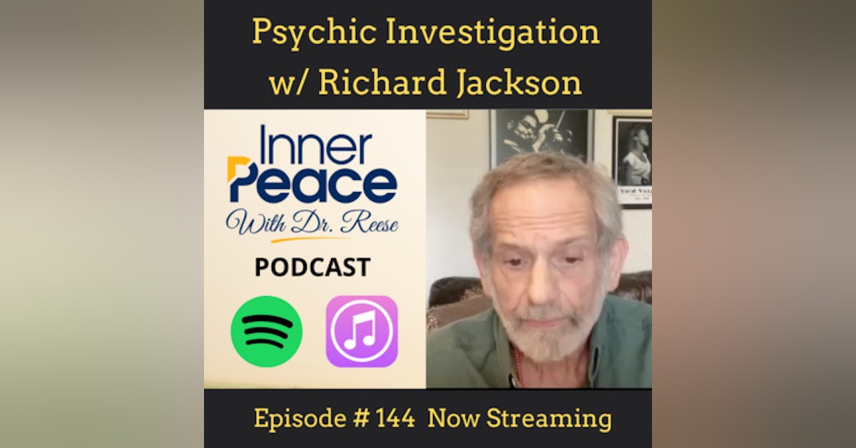 Psychic Investigation w/ Richard Jackson
