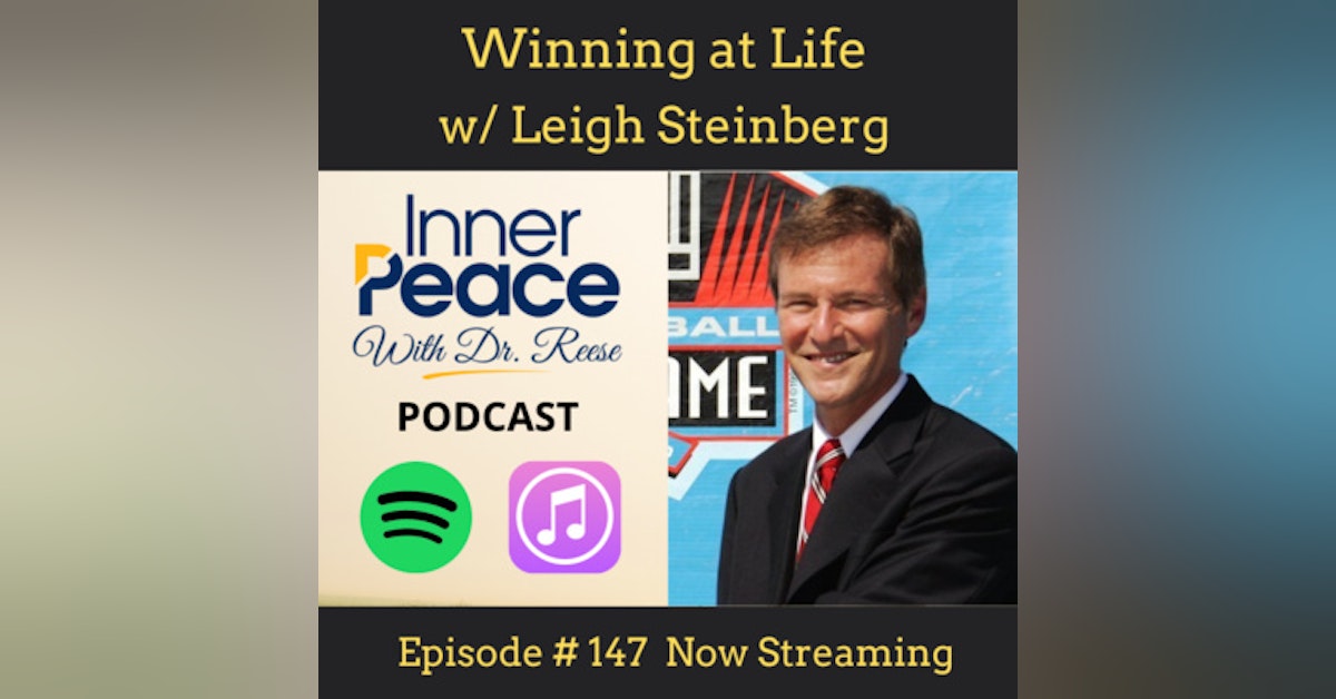 Winning at Life w/ Leigh Steinberg