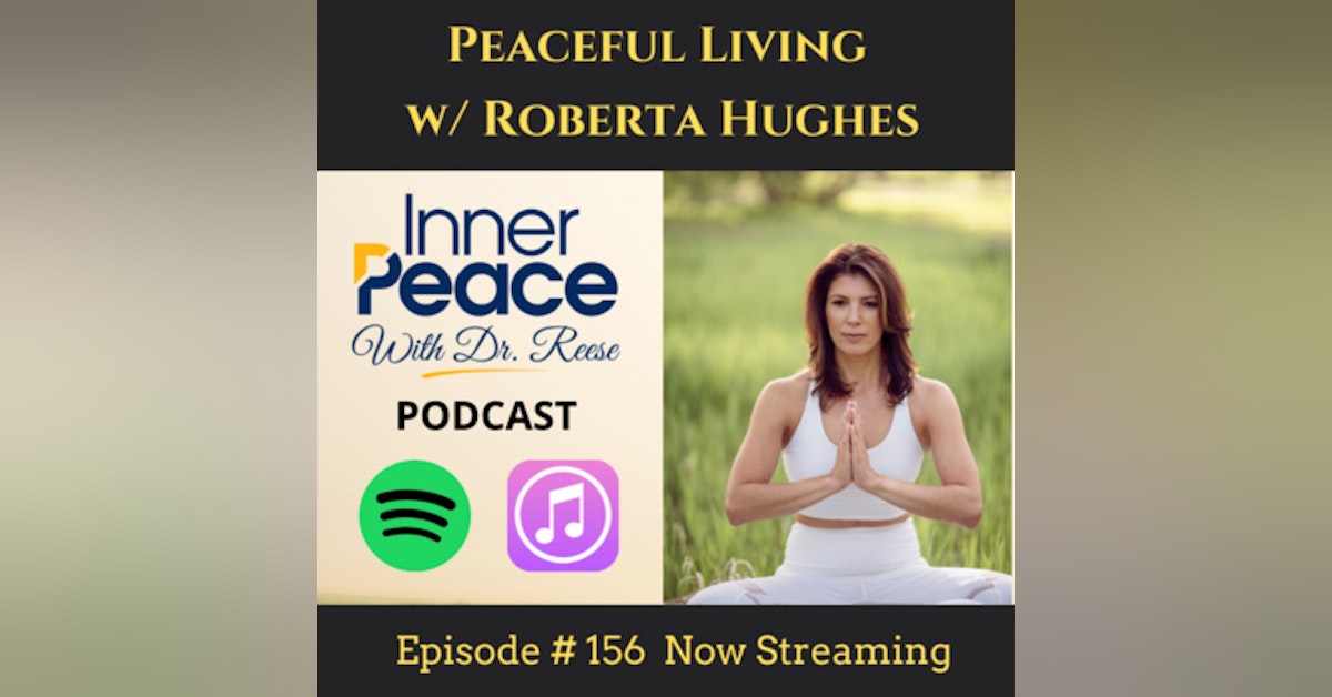 Peaceful Living w/ Roberta Hughes