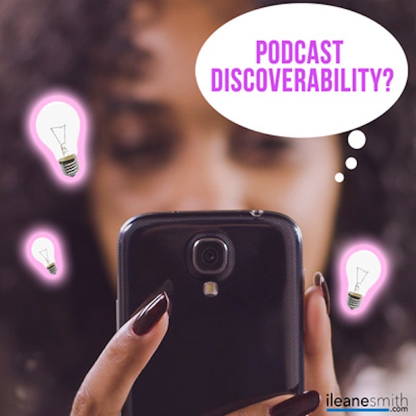 What Do They Mean When They Say: Podcast Discoverability Image