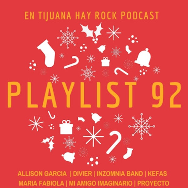En Tijuana Hay Rock Podcast: Playlist - Programa #92 Image