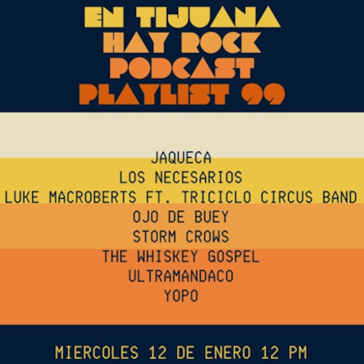 En Tijuana Hay Rock Podcast: Playlist - Programa #99