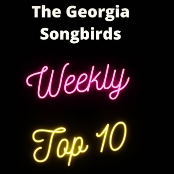 The Georgia Songbirds Weekly Top 10 Countdown Week 87 Image