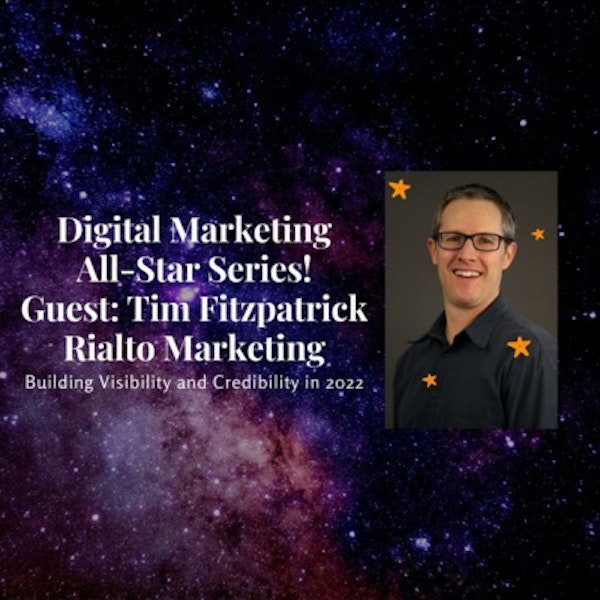 Digital Marketing All-Stars: Tim Fitzpatrick of Rialto Marketing Image