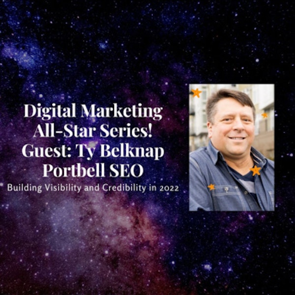 Digital Marketing All Star Series! Ty Belknap - Portbell SEO Image