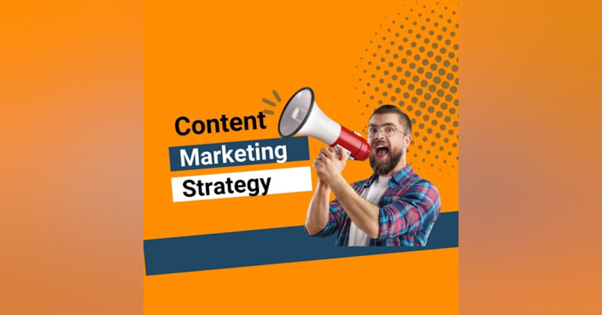 Content Management and Distribution Strategy