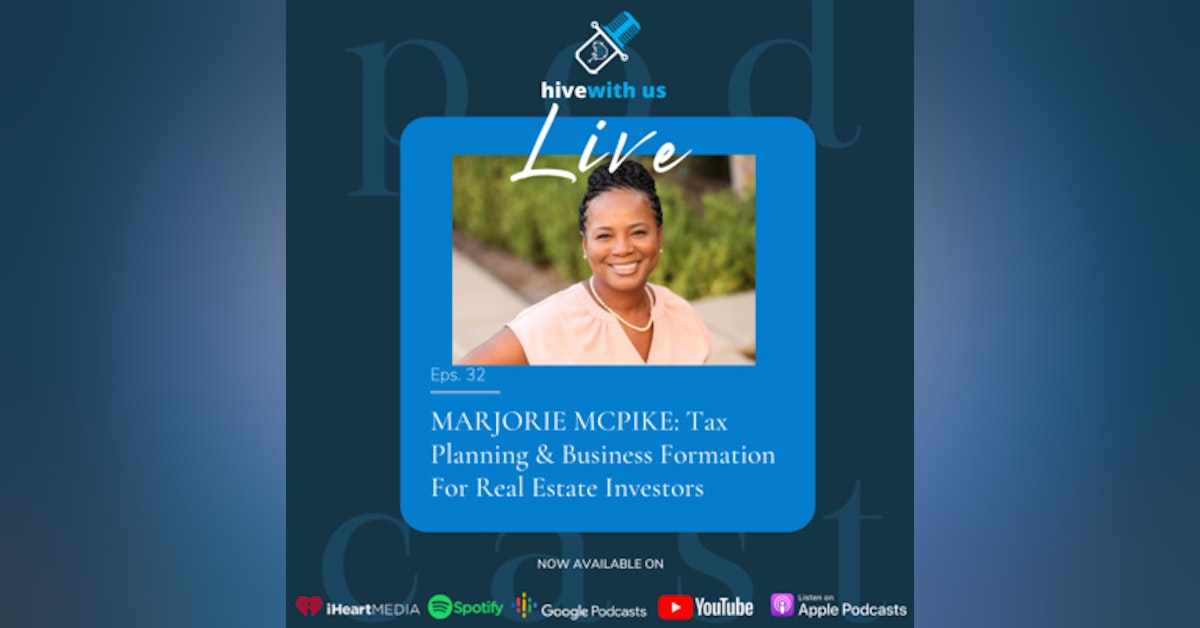 Marjorie McPike: Tax Planning & Business Formation For Real Estate Investors (Episode 32)