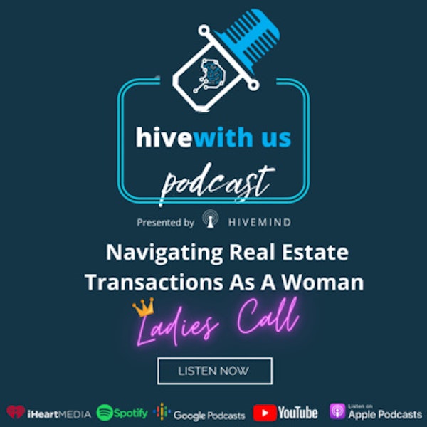 Ep 49- Navigating Real Estate Transactions As A Woman.