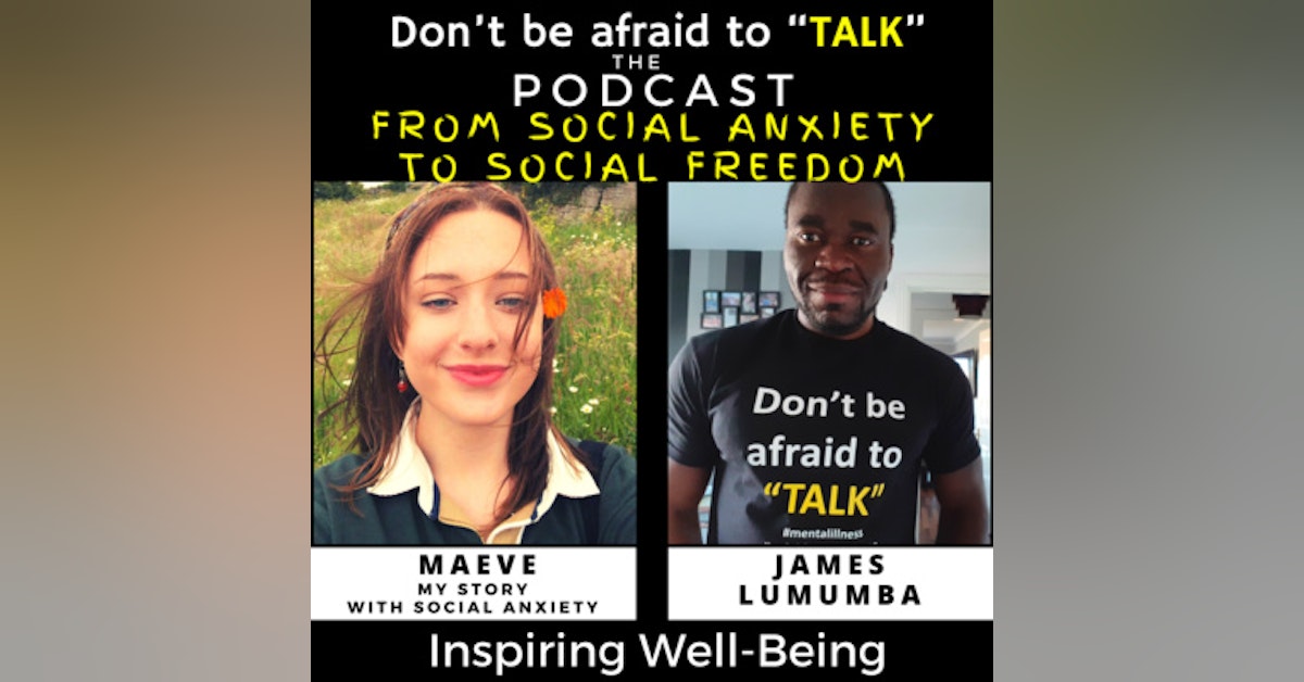 From Social Anxiety to Social Freedom with Maeve K