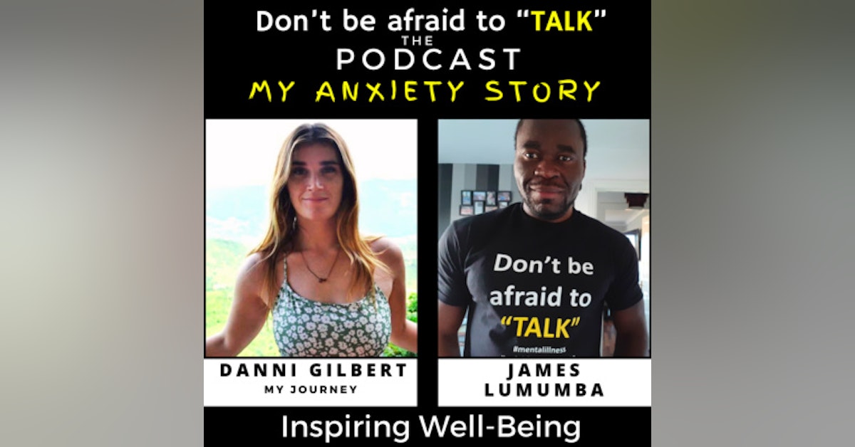 My Journey with Anxiety - Danni Gilbert