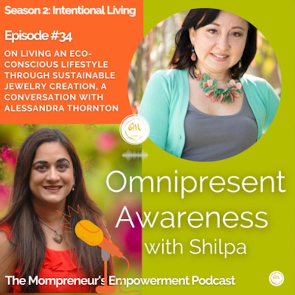 On Living An Eco-Conscious Lifestyle Through Sustainable Jewelry Creation, A Conversation with Alessandra Thornton (Episode #34) Image