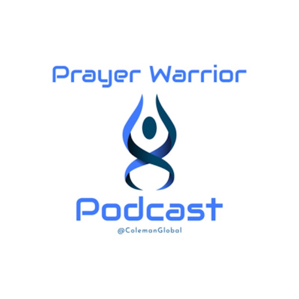 Prayer Warrior Podcast: Father's Day Image