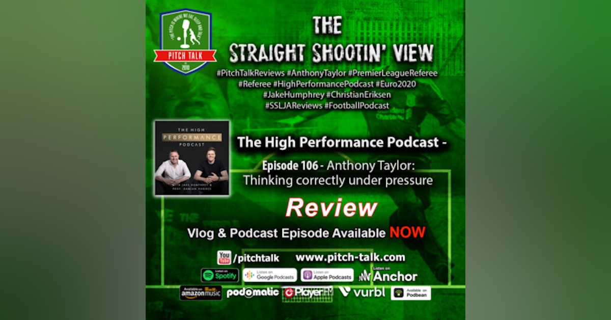 The Straight Shootin' View Episode 98 - Anthony Taylor on the High Performance podcast Ep106 REVIEW