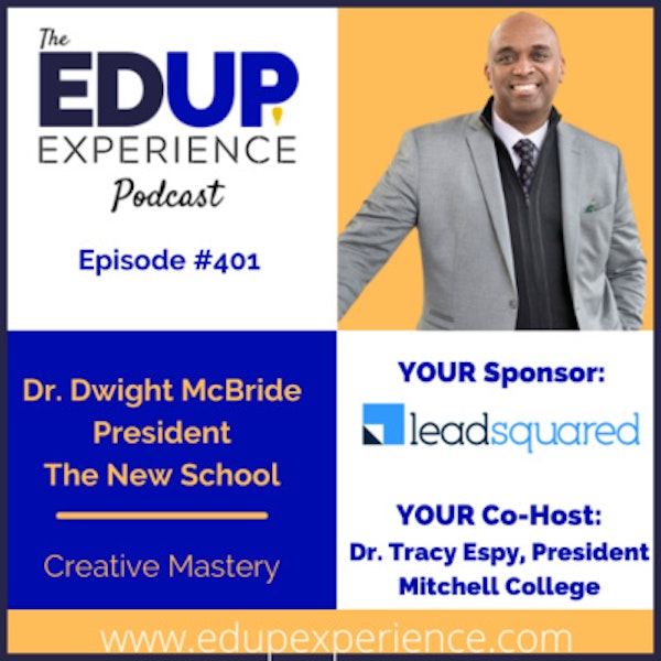 401: Creative Mastery - with Dr. Dwight McBride, President of The New School Image