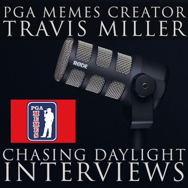 E12: Travis Miller, otherwise know as PGAMemes