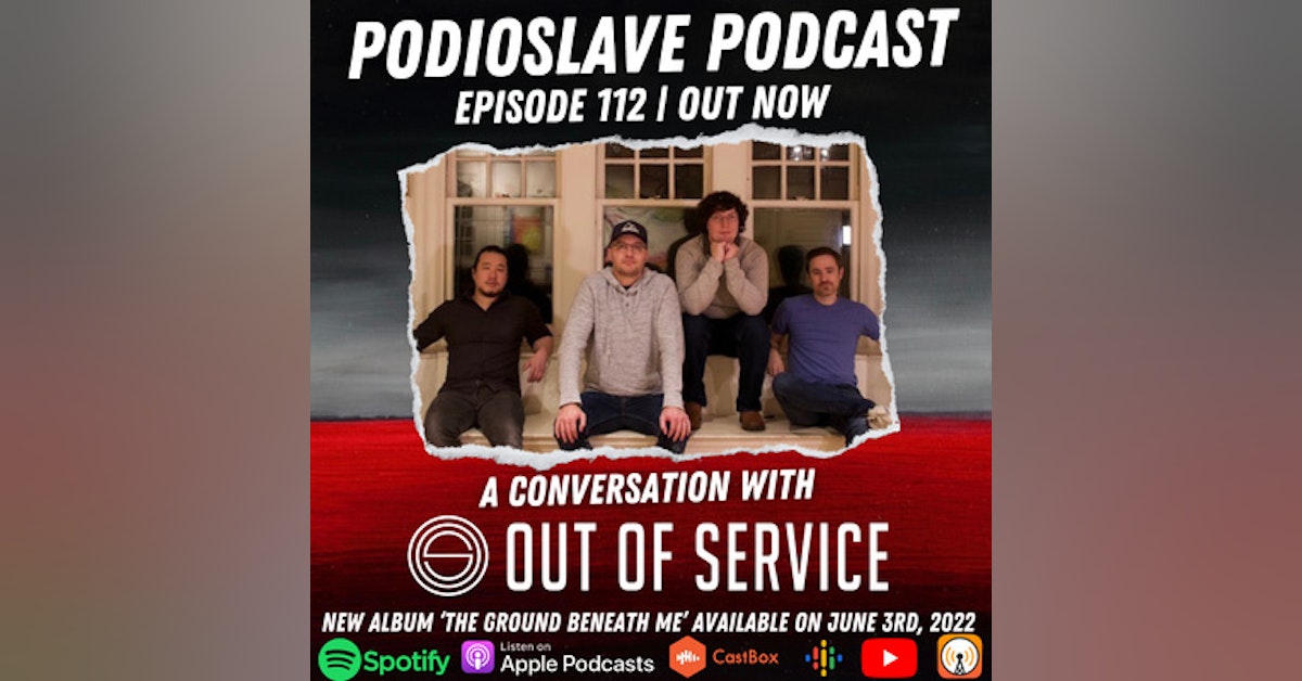 Episode 112: A Conversation with Out of Service