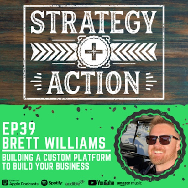 Ep39 Brett Williams - Building a Client Portal for the Growth of Your Business Image