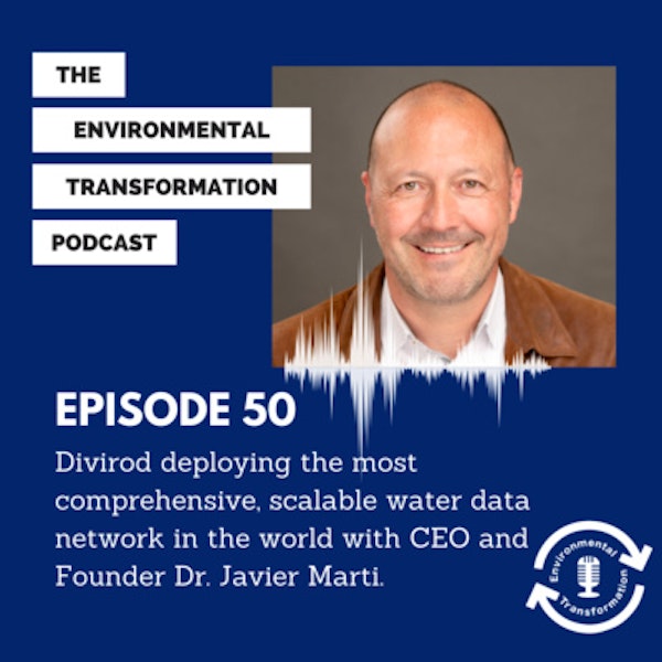 Divirod deploying the most comprehensive, scalable water data network in the world with CEO and Founder Dr. Javier Marti. Image