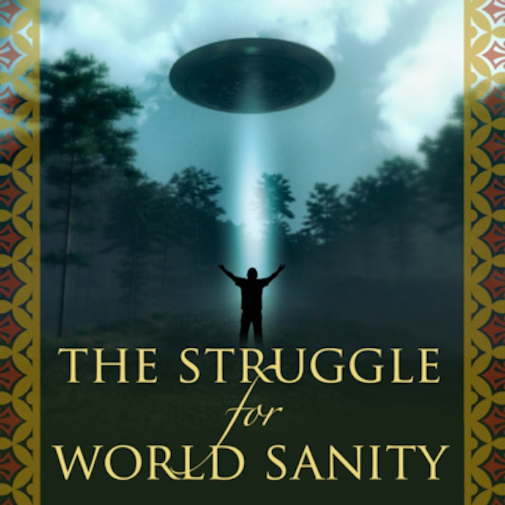 #146 The Struggle for World Sanity - Wajid Hassan