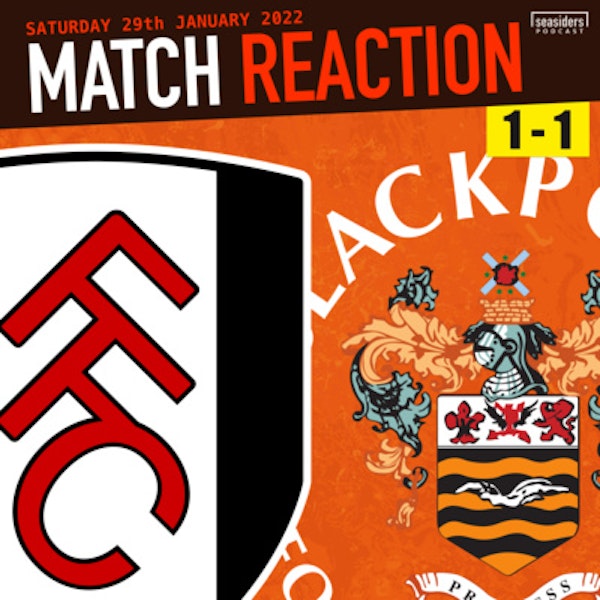 Fulham 1 - Blackpool 1 : REACTION Image