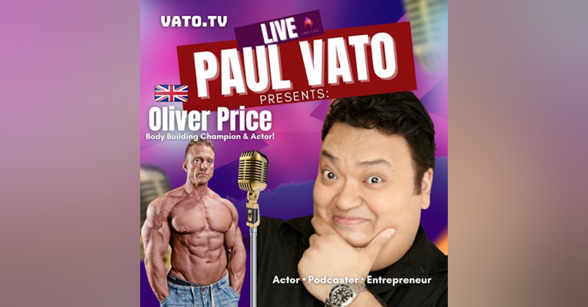 Oliver Price. Actor & Bodybuilding Champion On Leaving Bodybuilding & How Making Movies In Other Countries Is Way More Dangerous Than In The US & The UK!