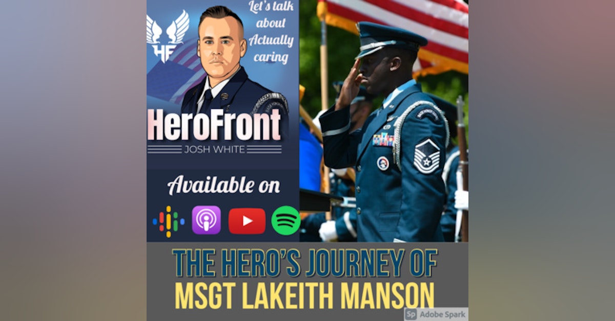 MSgt LaKeith Manson: "Change The Air Force, Change The World" How to C.A.R.E. Resiliency, and Diversity and Inclusion - Ep 20