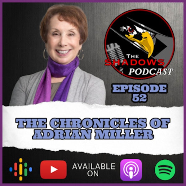 Episode 52: The Chronicles of Adrian Miller Image