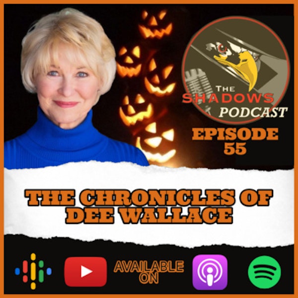 Episode 55: The Chronicles of Dee Wallace Image