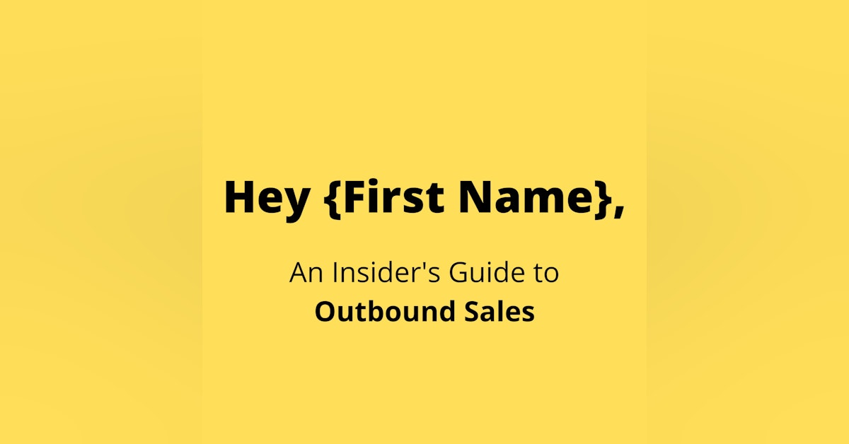 #172 (Re-Air): A 5 Step Framework for Successful Outbound Sales Campaigns
