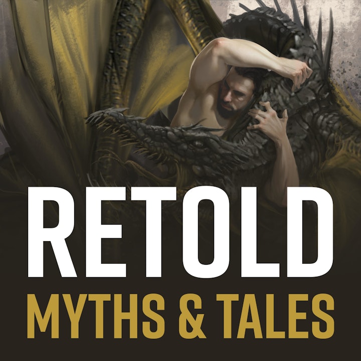 Retold Myths and Tales