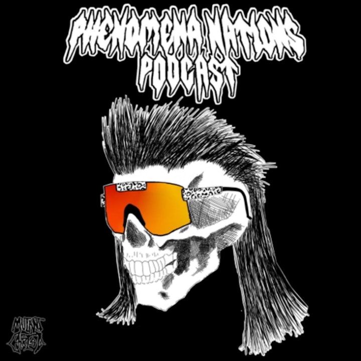 Phenomena Nations Podcast