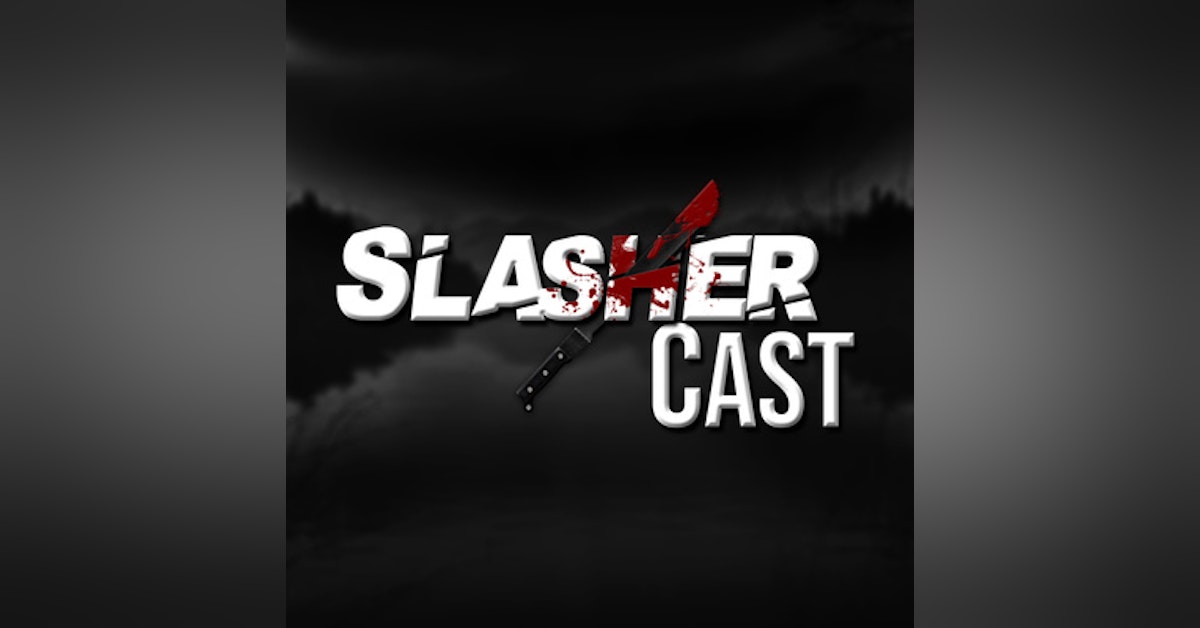 Slasher Cast#96 We Talk Curse Of Chucky