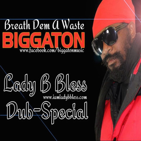 Biggaton  Lady B Bless Breath Dem A Waste Image