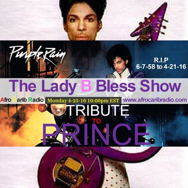 The Lady B Bless Show Tribute to Prince Season 5 Episode 25 Image