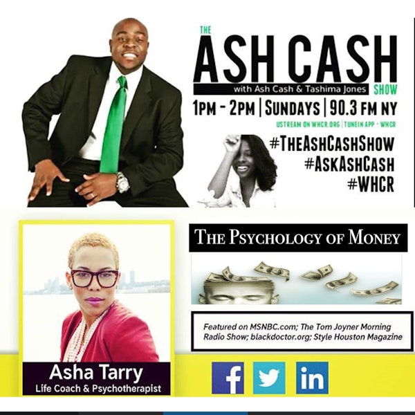 Ep 11 - The Psychology of Money w/ Asha Tarry (@AshaTarryMental)
