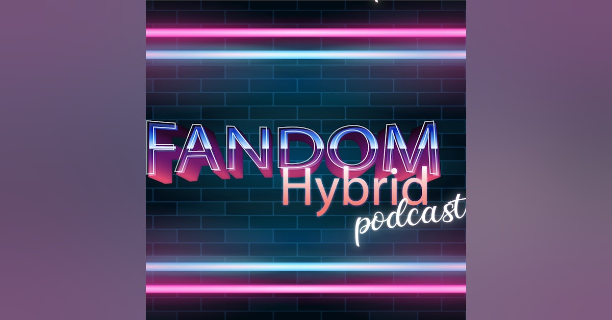 Fandom Hybrid Podcast #94 - Black Widow