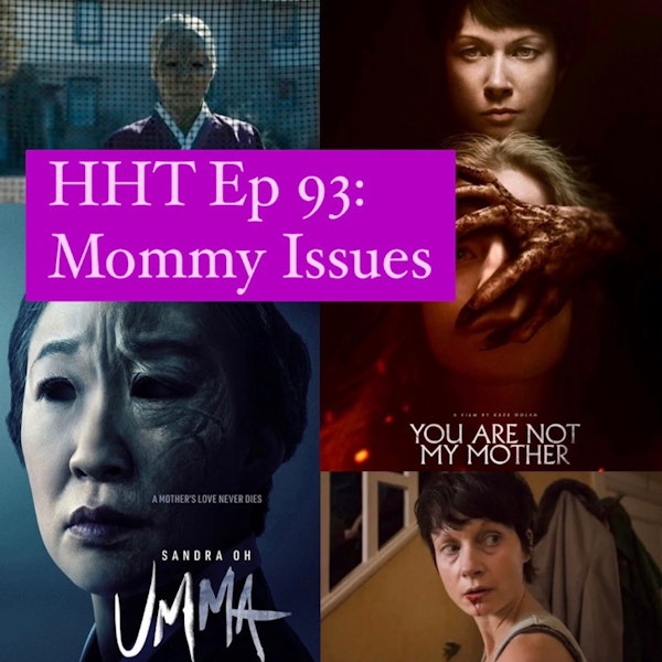 Ep 93: Mommy Issues Image