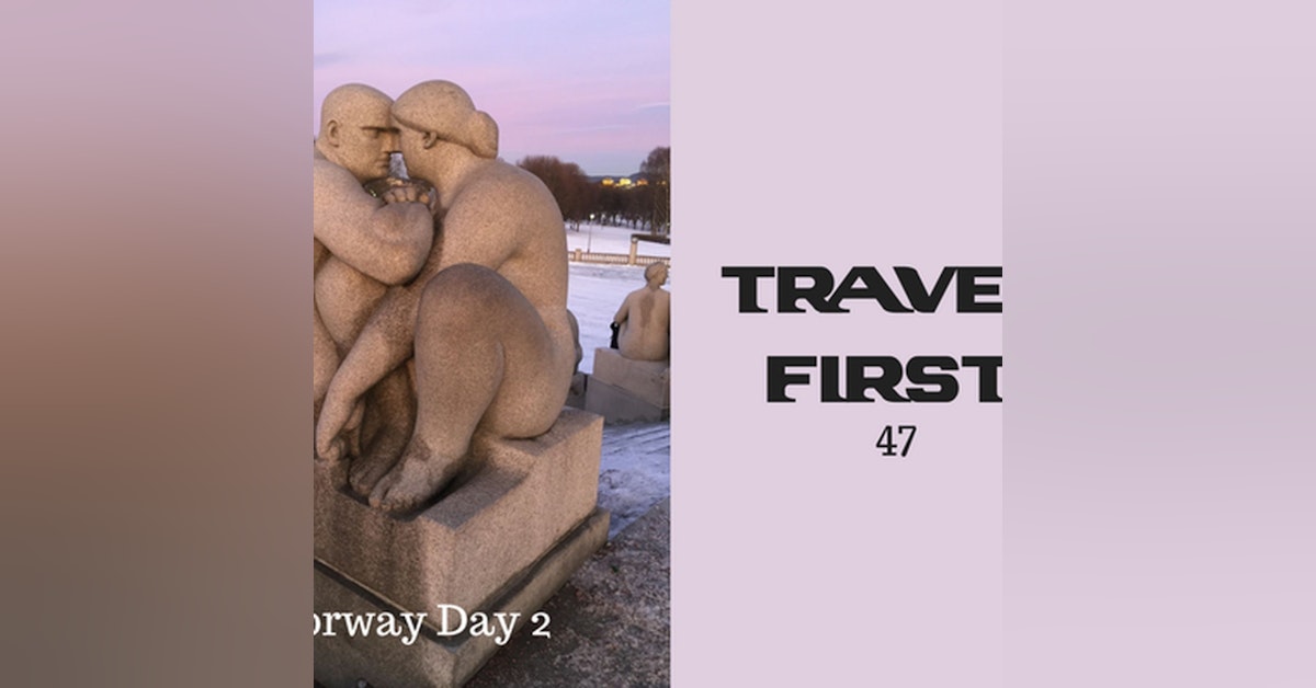 47: Norway Day 2