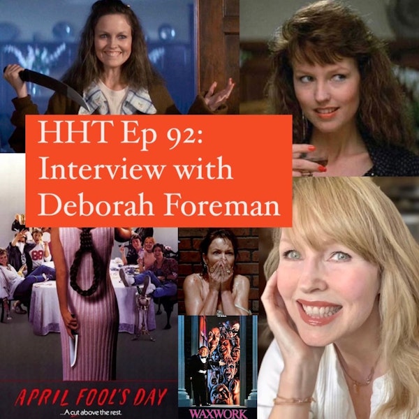 Ep 92: Interview w/Deborah Foreman from "April Fool's Day," "Waxwork," and more Image