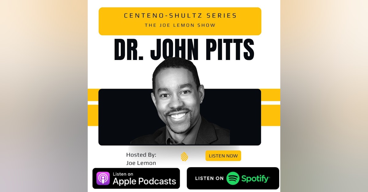 Redefining Sickcare with Drs. John Pitts x Grove Higgins | Centeno-Shultz Series 1 out of 4