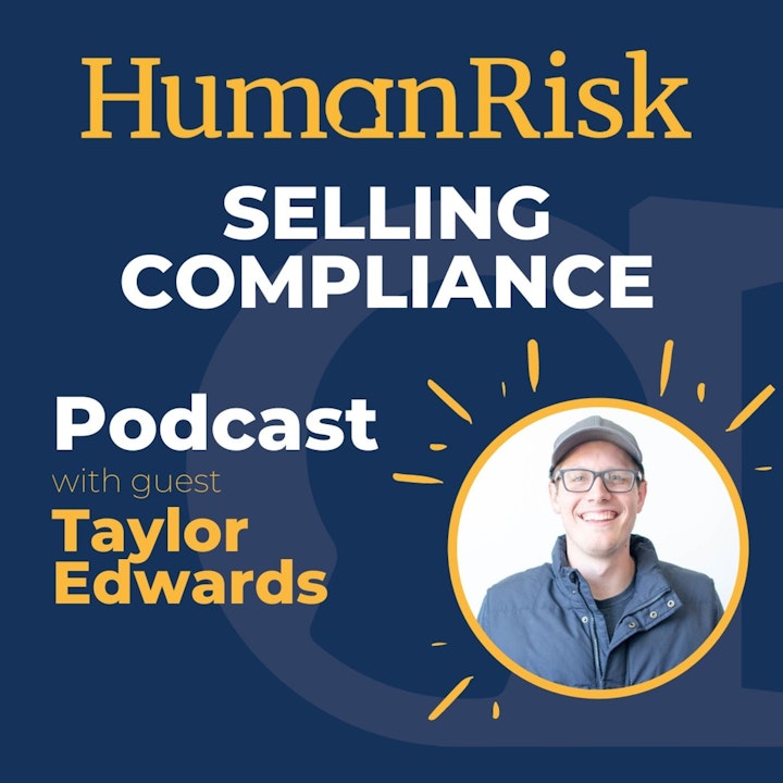 Taylor Edwards on Selling Compliance