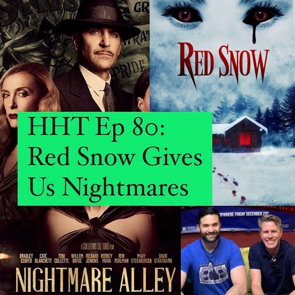 Ep 80: Red Snow Gives Us Nightmares Image