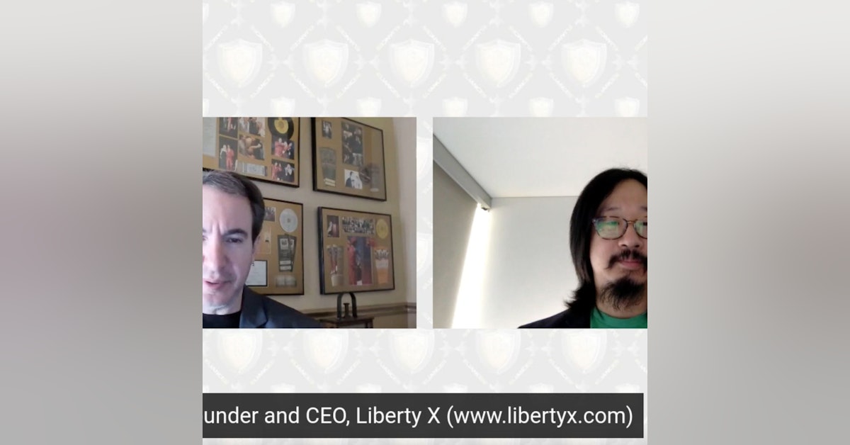 Chris Yim, Cofounder and CEO, Liberty X, Bitcoin on every block
