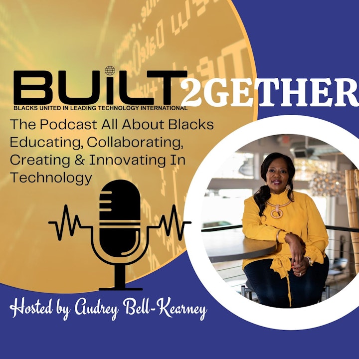 BUiLT2gether-Blacks In Tech
