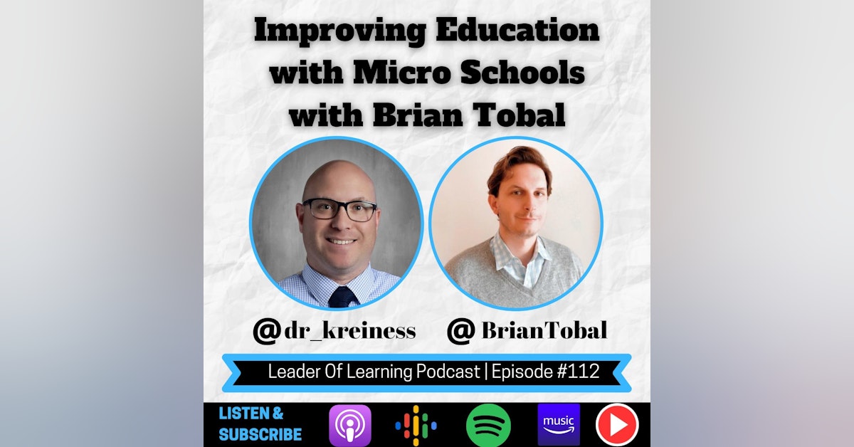Improving Education with Micro Schools with Brian Tobal