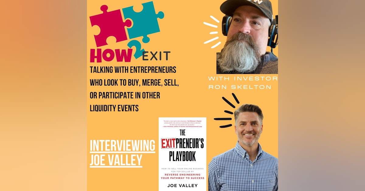 How2Exit Episode 17: Joe Valley - Certified Mergers and Acquisitions Professional.