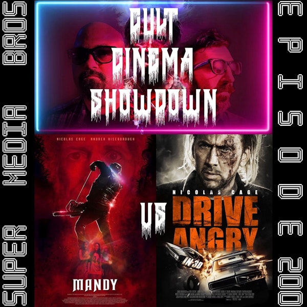 Cult Cinema Showdown 87: Mandy vs Drive Angry (Ep. 200) Image