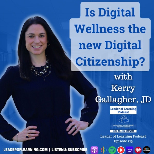 Is Digital Wellness the new Digital Citizenship? with Kerry Gallagher Image